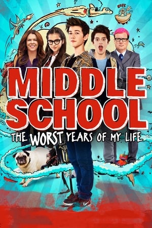 Middle School: The Worst Years of My Life (2016) Full Movie